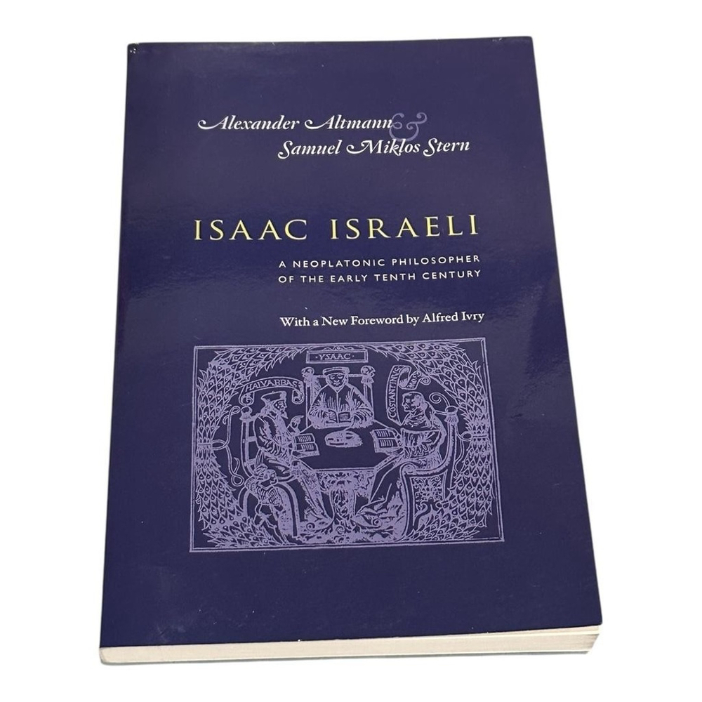 Isaac Israeli Altmann Stern Neoplatonic Philosopher Chicago PB Religion History